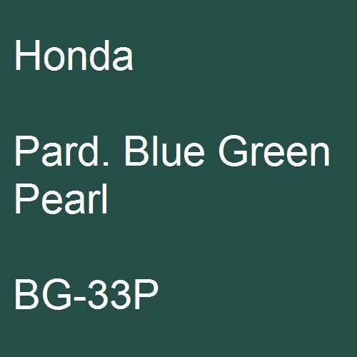 Honda, Pard. Blue Green Pearl, BG-33P.